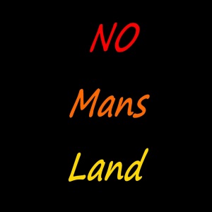 No mans land